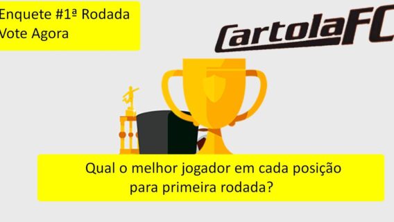 Cartola FC 2020: 1ª Rodada #Qual o melhor para cada posição? Vote