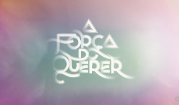 Resumo da novela A Força do Querer