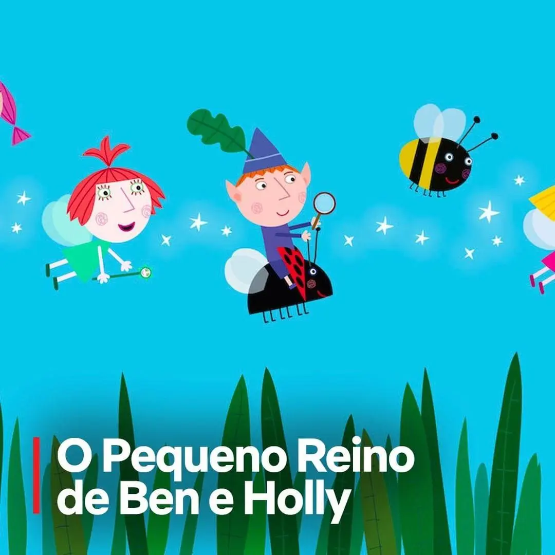 Imagem mostra desenho O Pequeno Reino de Ben e Holly