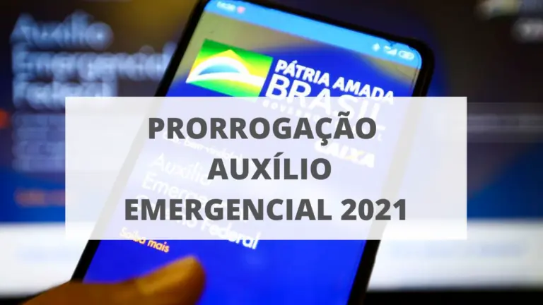 Prorrogação do Auxílio Emergencial 2021: veja valor e quem vai receber