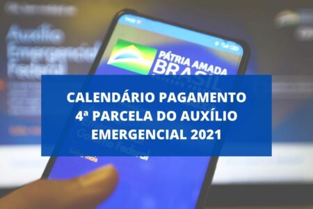 Quando cai a 4 parcela do auxílio emergencial 2021 – DCI