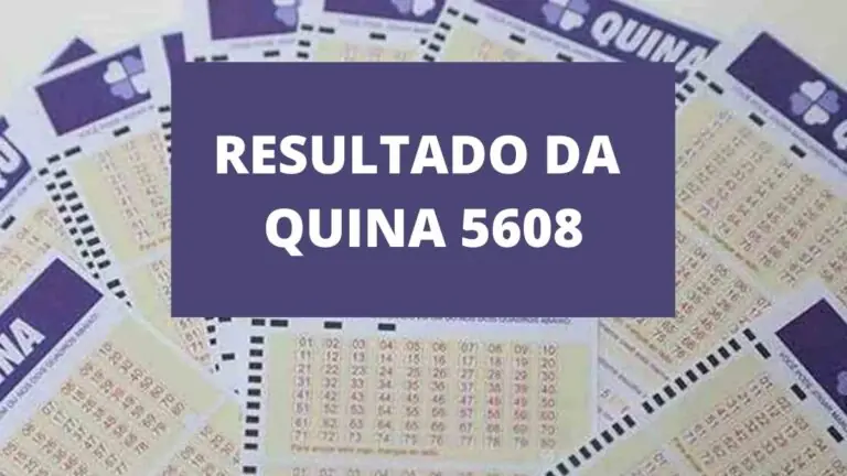 Resultado da Quina 5608 de hoje, sábado – 17/07/2021