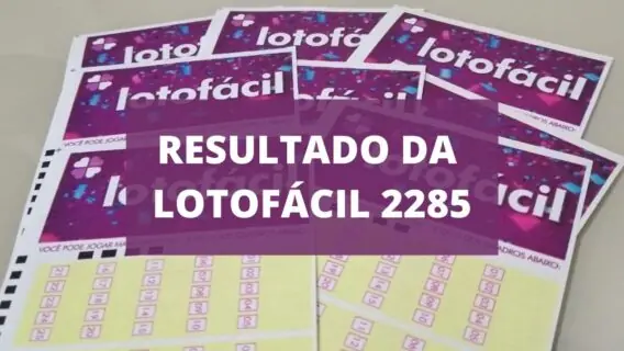 Resultado da Lotofácil concurso 2285 de hoje, segunda-feira (19/07)