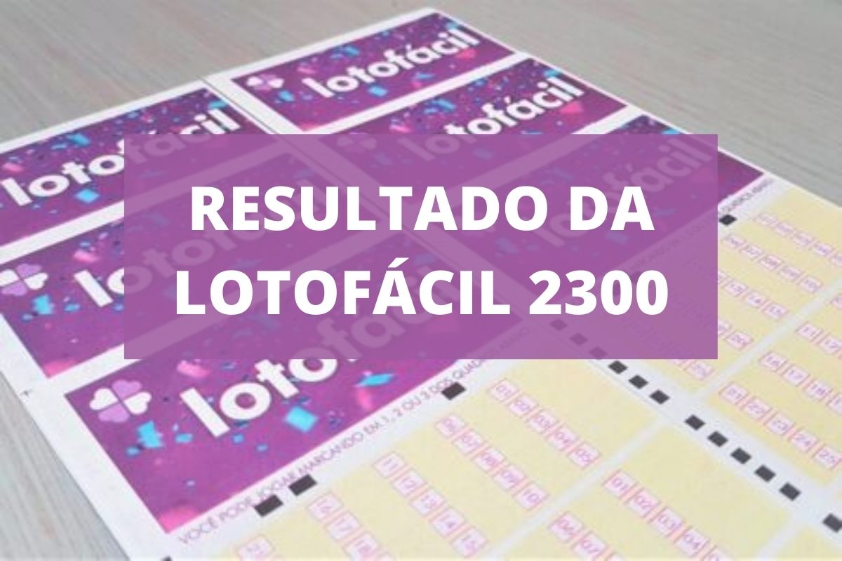 Resultado da Lotofácil 2300