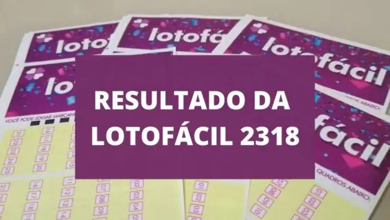 Resultado da Lotofácil 2318 de hoje, quinta-feira (26/08/21)