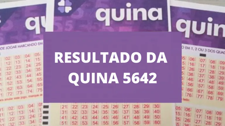 Resultado da Quina 5642 de hoje, quinta-feira (26/08/21)