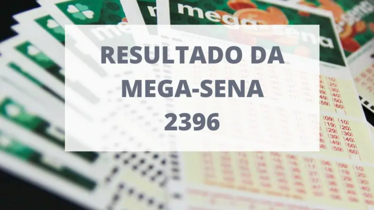 Resultado da Mega-Sena 2396 de hoje, quarta-feira (28/07/2021)