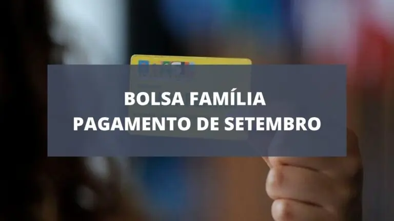 Calendário Bolsa Família 2021: 6ª parcela será liberada em setembro
