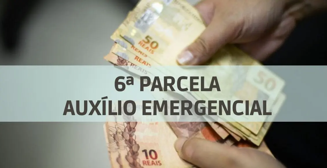 6 parcela do auxílio emergencial 2021 calendário