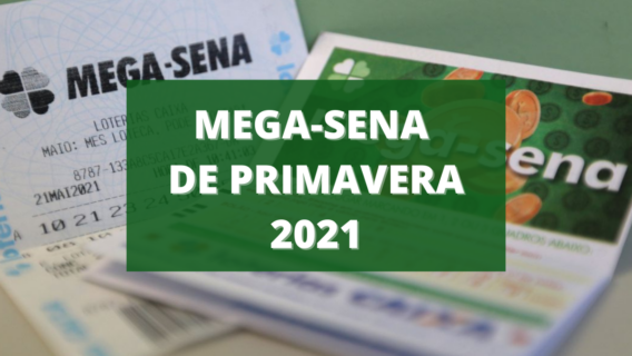 Mega Sena de Primavera 2021: sorteios serão terça e quinta