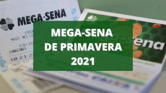 Mega Sena de Primavera 2021: sorteios serão terça e quinta