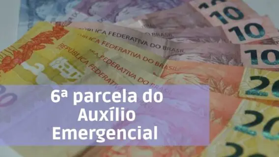 6 parcela do auxílio emergencial 2021: veja os dias de pagamento