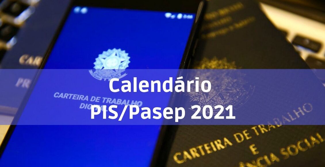 Calendário Pis/Pasep 2021