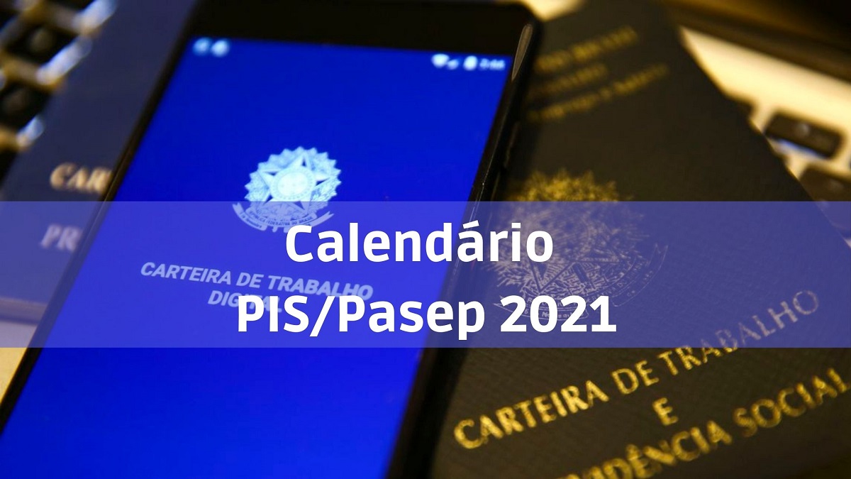 Calendário Pis/Pasep 2021