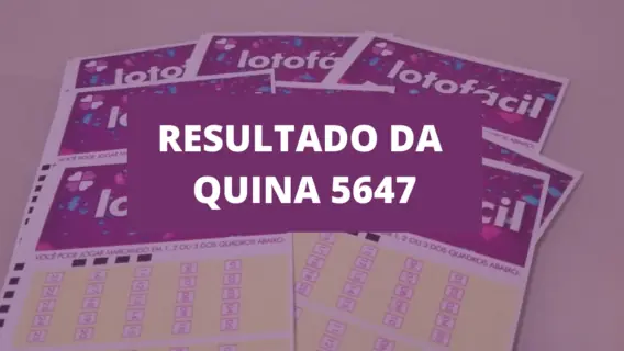 Resultado da Quina 5647 de hoje, quarta-feira (01/09/21)