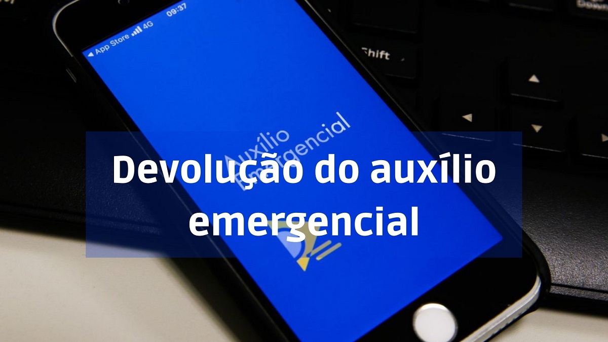 Não tenho condições de devolver o auxílio emergencial o que fazer