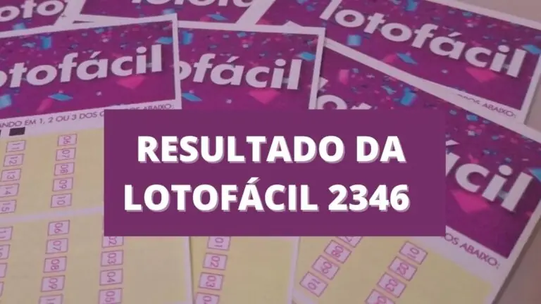 Resultado da Lotofácil 2346 de hoje, quarta-feira (13/10/21)