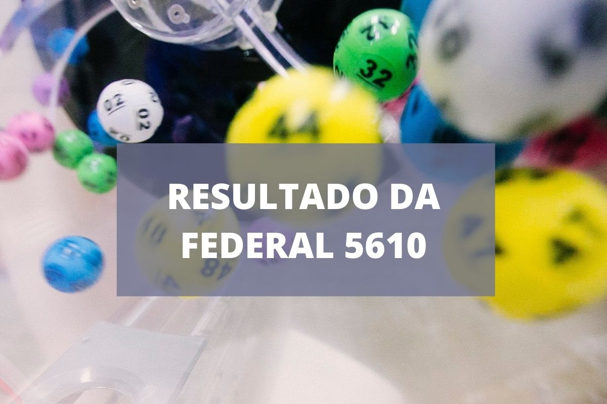 Resultado da loteria Federal 5610
