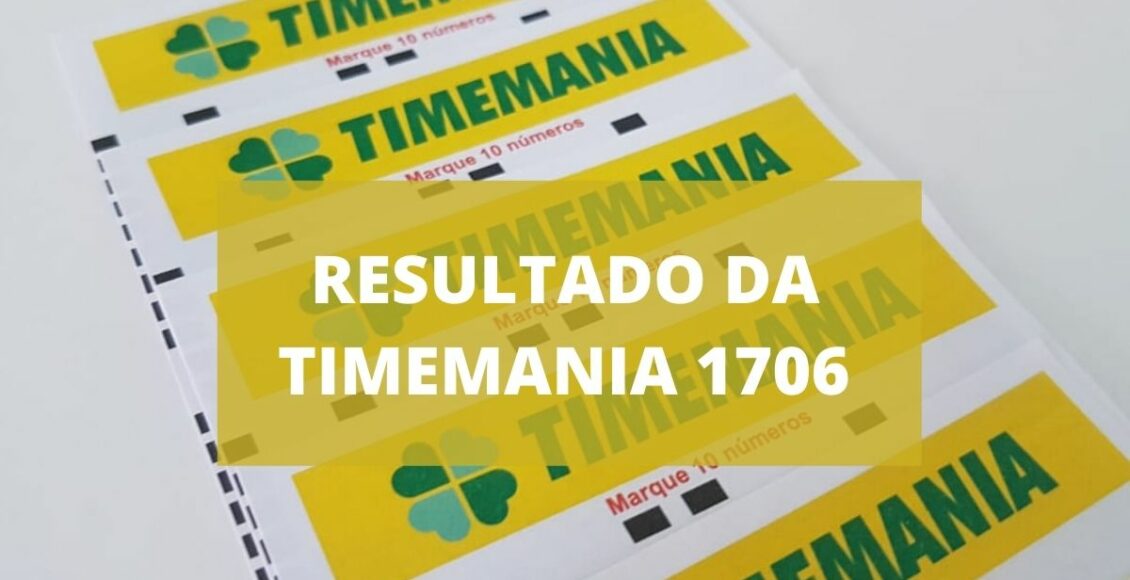 Resultado da Timemania 1706