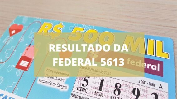 Resultado da loteria Federal 5613 de hoje, quarta-feira  (10/11/21)