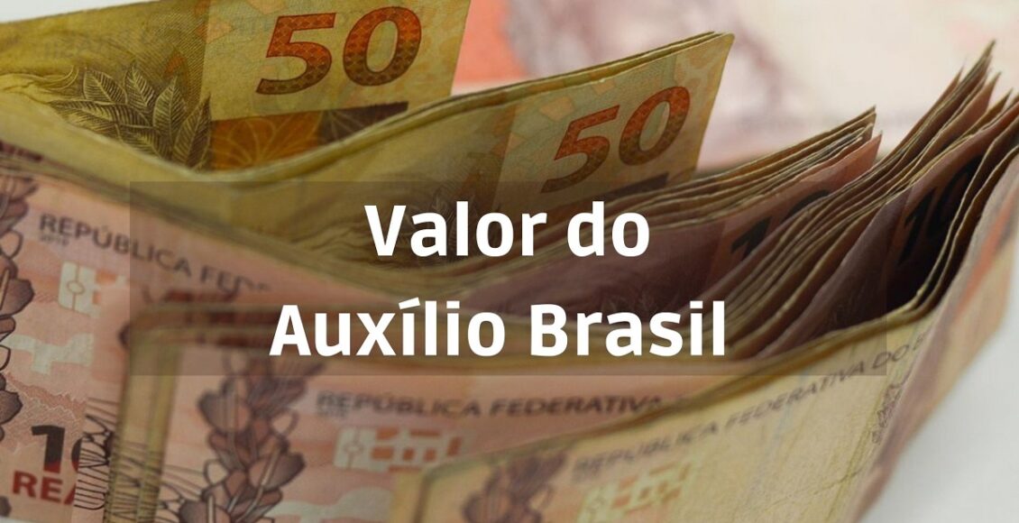 Valores do Auxílio Brasil