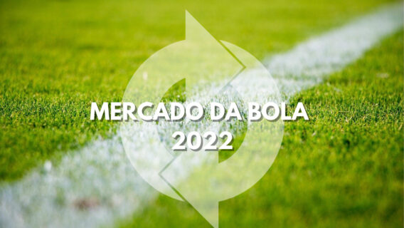 Vai e vem do Mercado da Bola 2022: confira as últimas notícias
