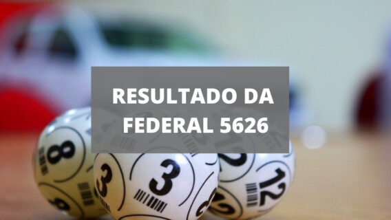 Resultado da loteria Federal 5626 de sexta-feira (31/12/21)