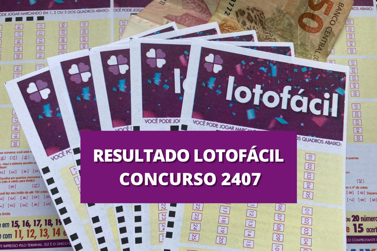 Resultado da Lotofácil 2407