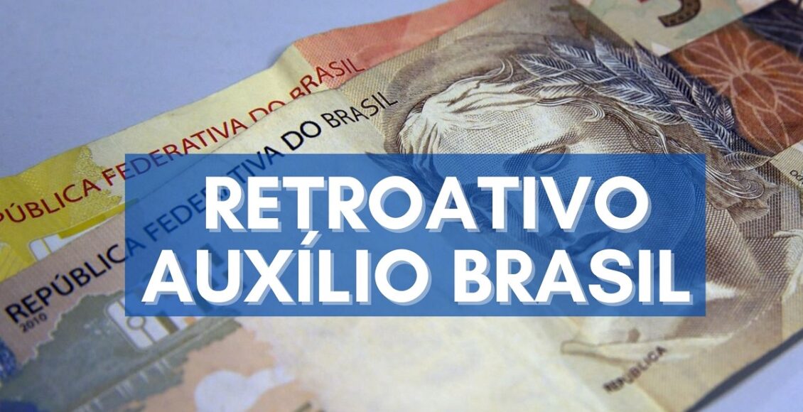 Retroativo Auxílio Brasil