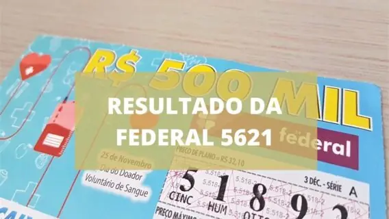 Resultado da Loteria Federal 5621 de sábado (11/12/2021)