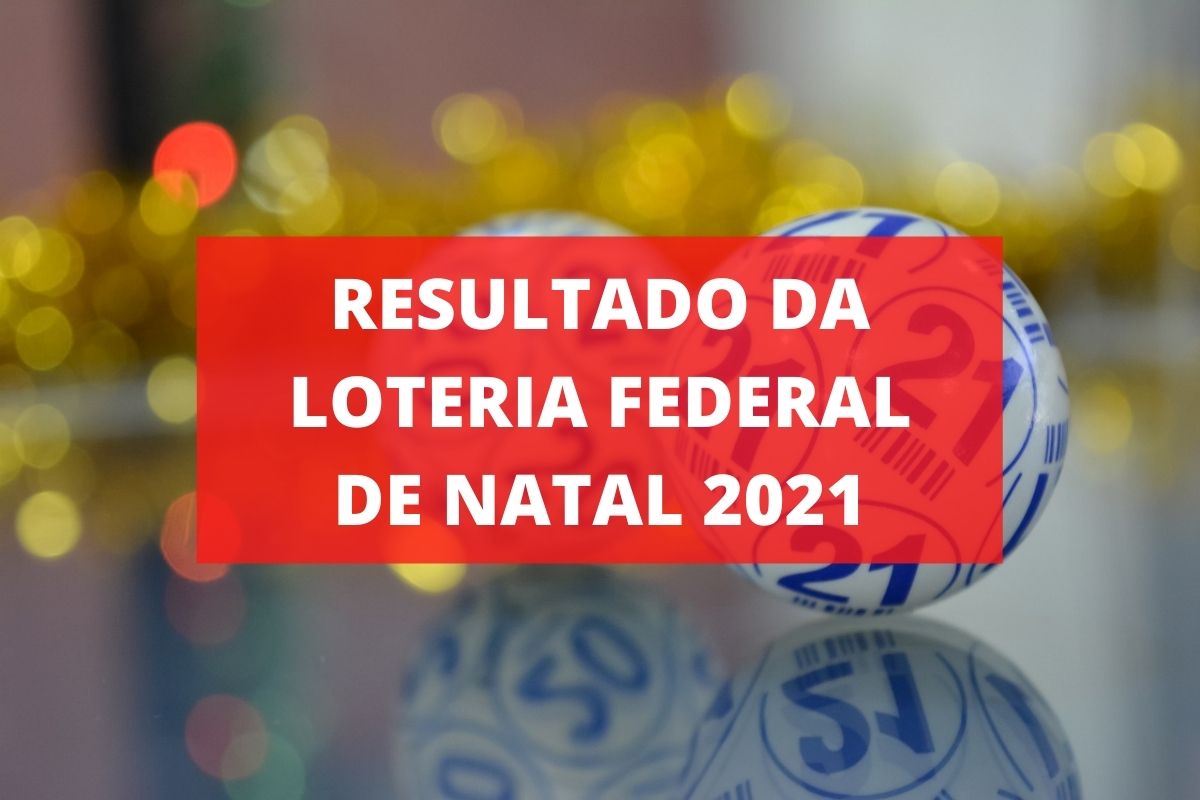 Resultado da loteria Federal de Natal 2021