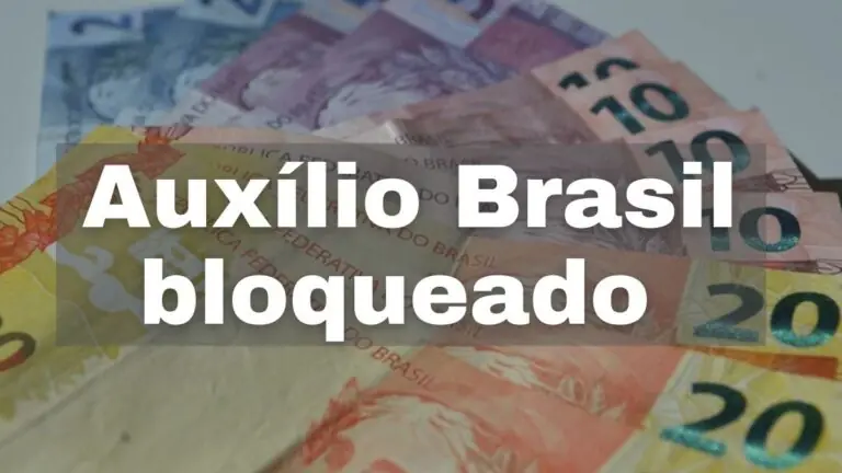 Por que meu Auxílio Brasil foi bloqueado? Veja como resolver