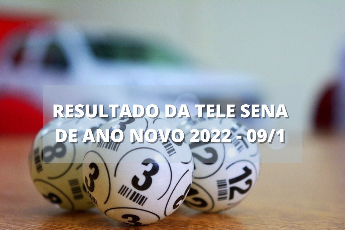 Resultado da Tele Sena de Ano Novo 2022 de domingo (09/01) Resultado da Tele Sena de Ano Novo 2022 de domingo (09/01)