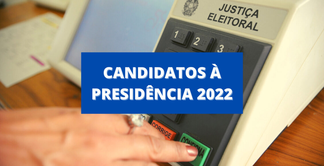 candidatos a presidente 2022