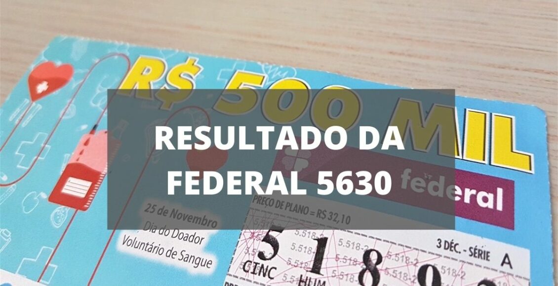 Resultado da loteria Federal 5630