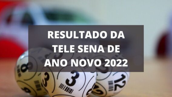 Resultado da Tele Sena de Ano Novo 2022 de domingo (30/01)