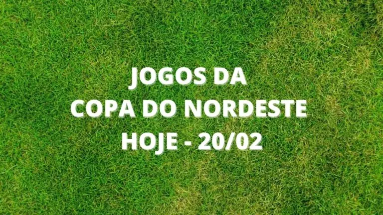 Jogos da Copa do Nordeste hoje: programação de sábado (20/2)
