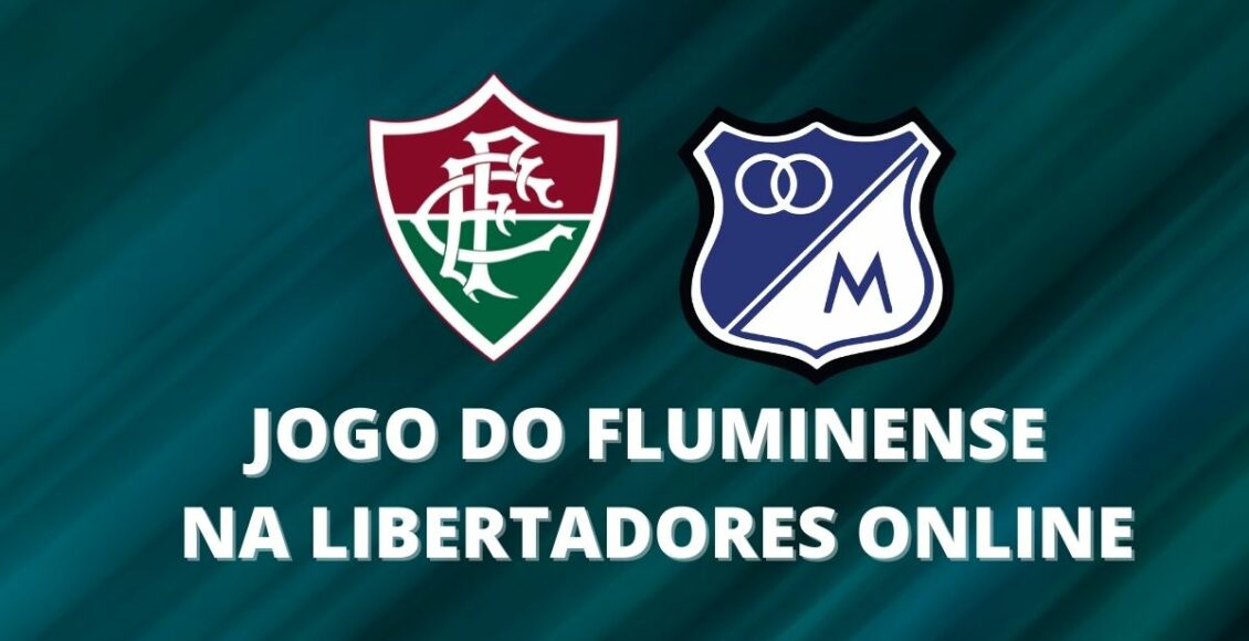 assistir jogo do Fluminense hoje online