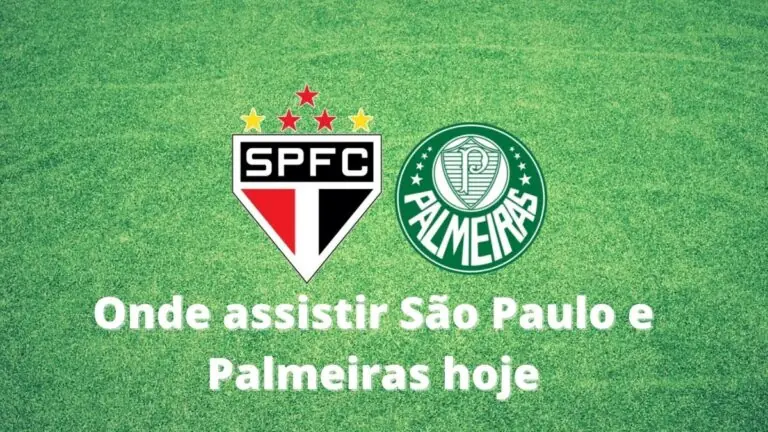 Que horas é o jogo do São Paulo e Palmeiras hoje e transmissão ao vivo