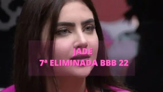 Quem saiu do BBB 22: Jade Picon é a 7ª eliminada; veja porcentagem