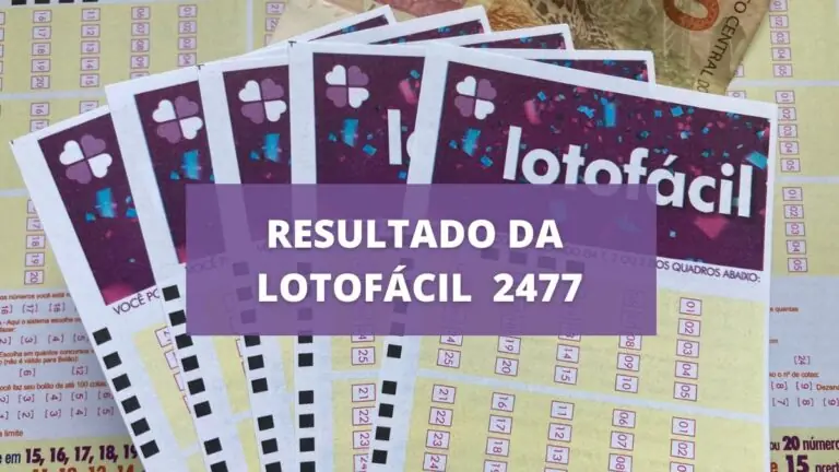 Resultado da Lotofácil 2477 hoje, terça-feira (23/03/22)