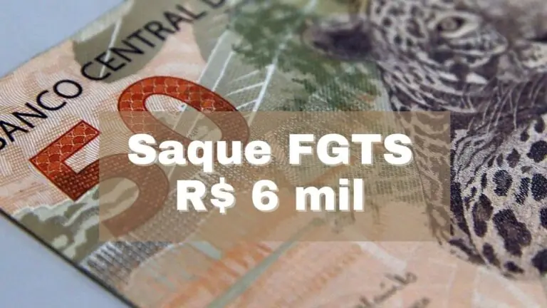 Saque Emergencial do FGTS R$ 6 mil é liberado em 5 estados em 2022