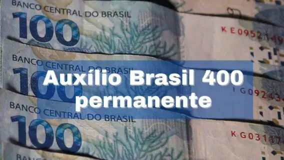 Até quando vai o Auxilio Brasil de 400 reais e calendário de pagamentos
