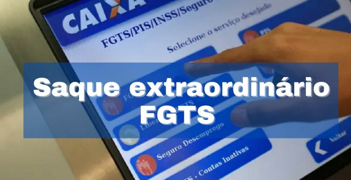 Como funciona o saque extraordinário do FGTS