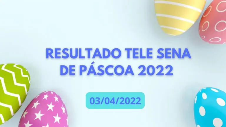 Resultado da Tele Sena de Páscoa 2022 de hoje (03/4)