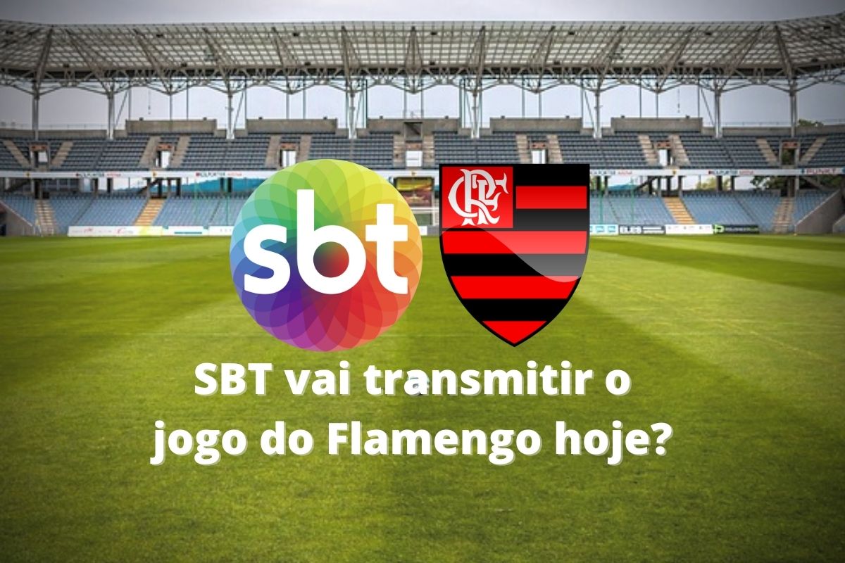 SBT vai transmitir o jogo do Flamengo hoje na Libertadores? (05/04)