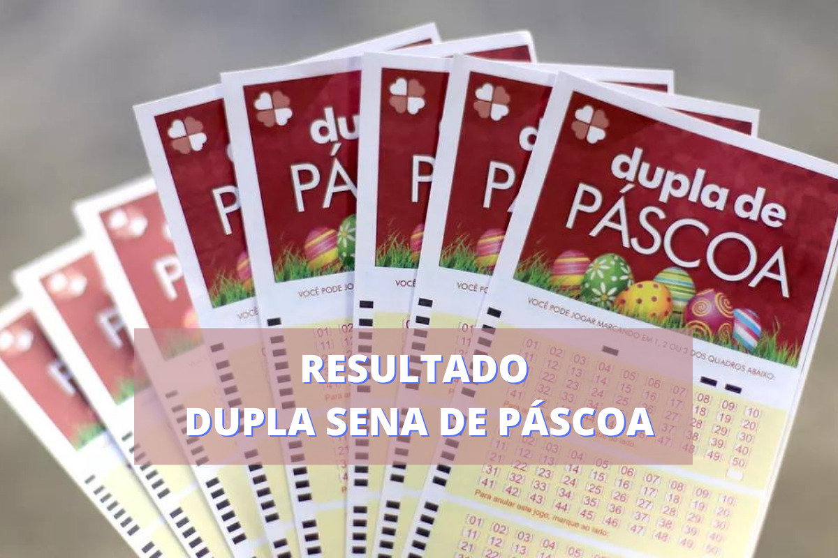 Resultado da Dupla Sena de Páscoa 2023