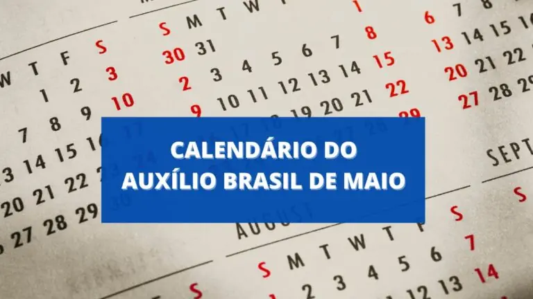 Calendário Auxílio Brasil 2022 de maio: quando cai o ‘novo’ Bolsa Família