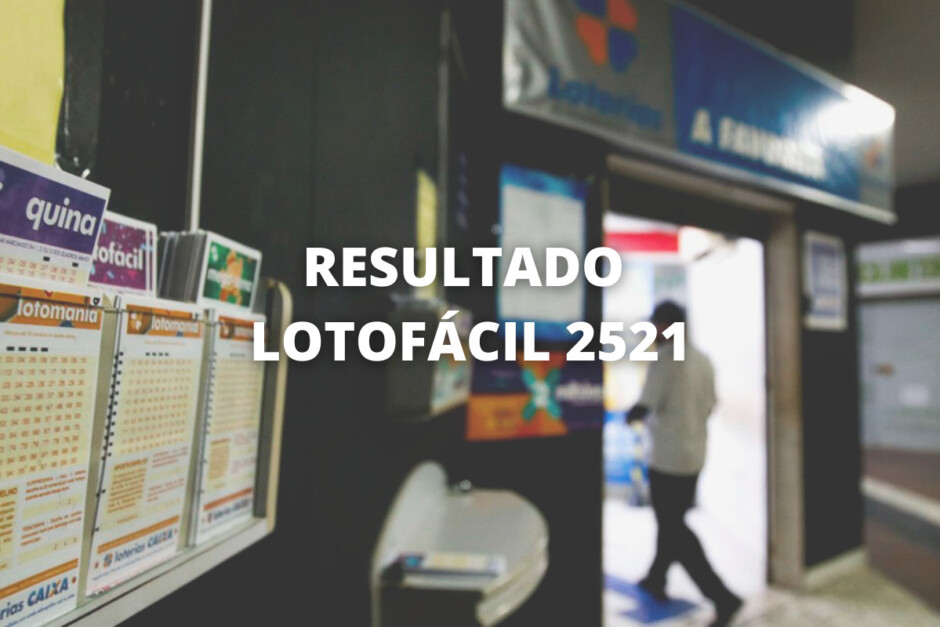 Resultado da Lotofácil 2521