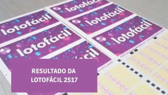 Resultado da Lotofácil 2517 de hoje, terça-feira, 10 de maio